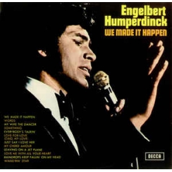 Engelbert Humperdinck - We Made It Happen / Decca